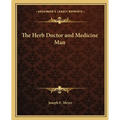 The Herb Doctor and Medicine Man - Paperback