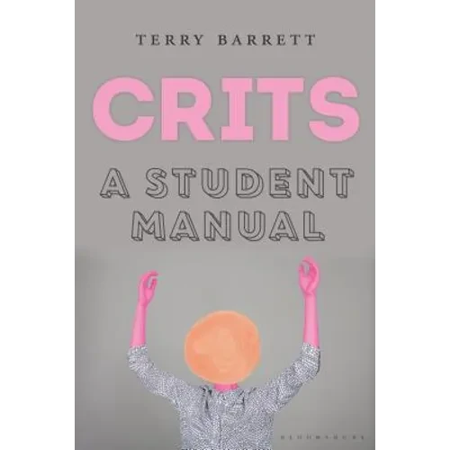Crits: A Student Manual - Paperback