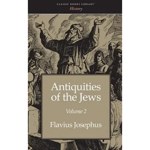 Antiquities of the Jews Volume 2 - Hardcover