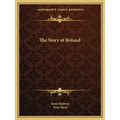The Story of Roland - Paperback