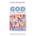 God in the Labyrinth: A Semiotic Approach to Christian Theology - Paperback