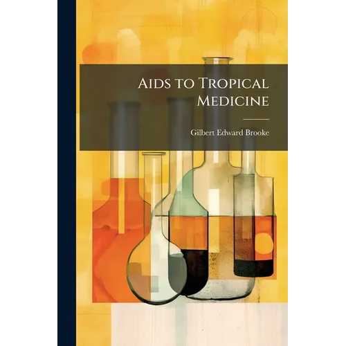 Aids to Tropical Medicine
