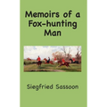Memoirs of a Fox-hunting Man - Hardcover