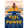 Fuel and Power - Hardcover
