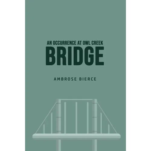 An Occurrence at Owl Creek Bridge - Paperback