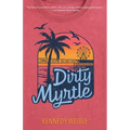 Dirty Myrtle - Paperback