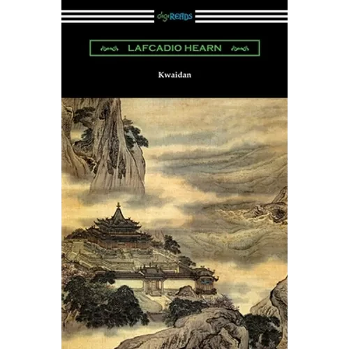 Kwaidan: Stories and Studies of Strange Things - Paperback