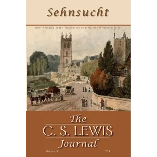 Sehnsucht: The C. S. Lewis Journal - Paperback