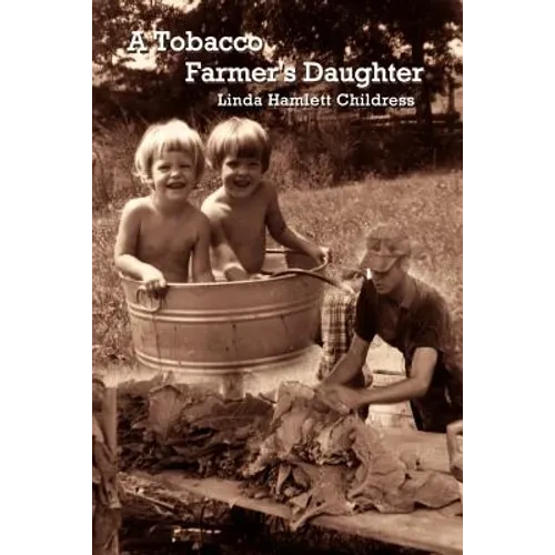 A Tobacco Farmer's Daughter - Paperback