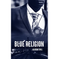 Blue Religion - Paperback