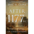 After 1177 B.C.: The Survival of Civilizations - Paperback