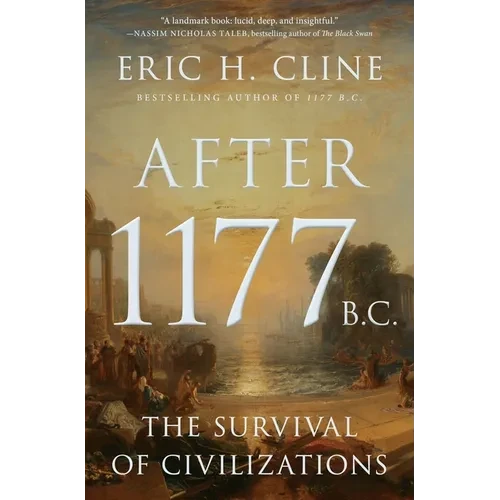 After 1177 B.C.: The Survival of Civilizations - Paperback