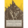 Maximus the Confessor as a European Philosopher - Paperback