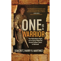 One is a Warrior: The Relentless Fight of an Army National Guard Sniper Team in Ramadi - Hardcover