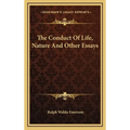 The Conduct Of Life, Nature And Other Essays - Hardcover