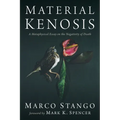 Material Kenosis: A Metaphysical Essay on the Negativity of Death - Hardcover