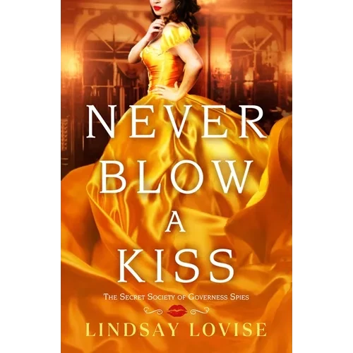 Never Blow a Kiss - Mass Market Paperbound