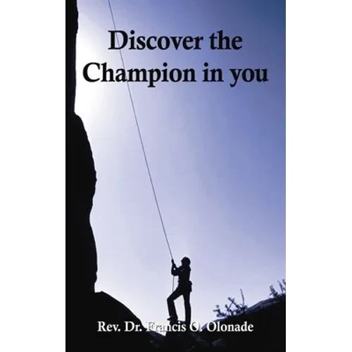 Discover the Champion in You - Paperback