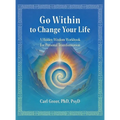Go Within to Change Your Life: A Hidden Wisdom Workbook for Personal Transformation - Hardcover