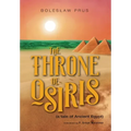 The Throne of Osiris: (a tale of Ancient Egypt) - Hardcover
