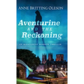 Aventurine and the Reckoning: An Aventurine Morrow Thriller - Hardcover