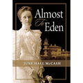 Almost to Eden - Hardcover