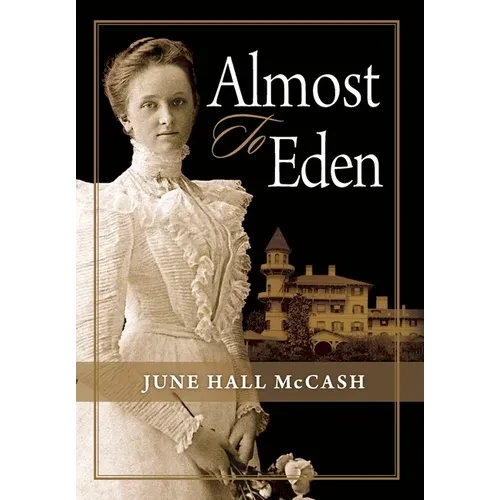 Almost to Eden - Hardcover