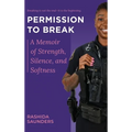Permission to Break - Hardcover