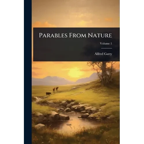 Parables From Nature - Paperback