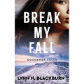 Break My Fall - Paperback