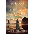 Across the Crying Sands - Paperback