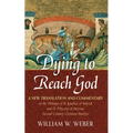 Dying to Reach God - Hardcover
