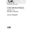 Czechoslovakia: Charter 77's Decade of Dissent - Paperback