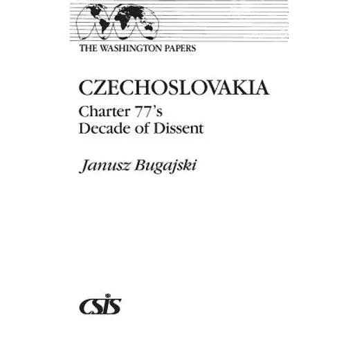 Czechoslovakia: Charter 77's Decade of Dissent - Paperback