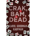 Crak, Bam, Dead - Paperback
