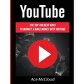 YouTube: The Top 100 Best Ways To Market & Make Money With YouTube - Hardcover