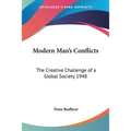 Modern Man's Conflicts: The Creative Challenge of a Global Society 1948 - Paperback