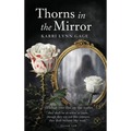 Thorns in the Mirror - Hardcover