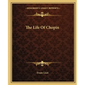 The Life Of Chopin - Paperback