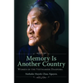 Memory Is Another Country: Women of the Vietnamese Diaspora - Paperback