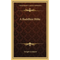 A Buddhist Bible - Hardcover