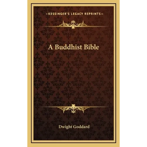 A Buddhist Bible - Hardcover