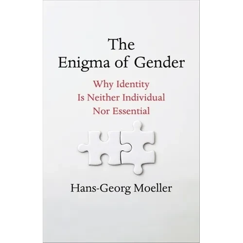 The Enigma of Gender: Why Identity Is Neither Individual Nor Essential - Paperback