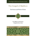 The Gospel of Matthew: The Fulfillment of Redemption Through the One to Come - Hardcover