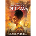 The Weight of Dreams: An Ancient Saga of Myth and Magic - Hardcover