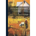 History of Perry County, Ohio - Paperback