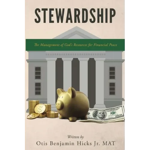 Stewardship: The Management of God's Resources for Financial Peace