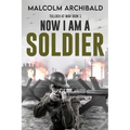 Now I Am A Soldier