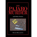 The Pajaro Murder: And Other Stories - Hardcover