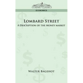 Lombard Street: A Description of the Money Market